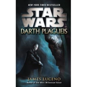 Image of Star Wars: Darth Plagueis by James Luceno (Paperback, 2012)