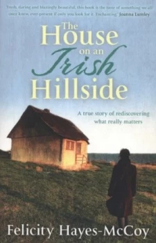 Image of The House on an Irish Hillside by Felicity Hayes-Mccoy Book