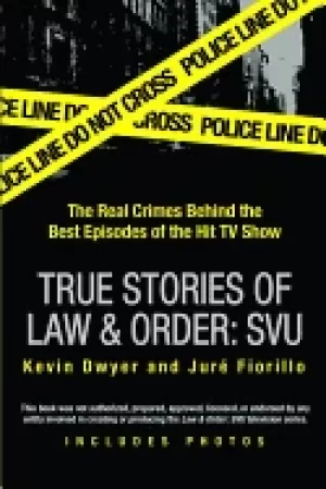 Image of true stories of law and order svu the real crimes behind the best episodes