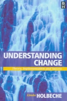Image of Understanding Change by Linda Holbeche Paperback