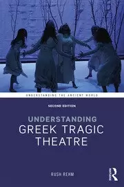 Image of Understanding Greek Tragic Theatre
