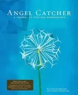 Image of angel catcher a journal of loss and remembrance