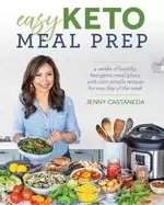 Image of easy keto meal prep 4 weeks of healthy ketogenic meal plans with 100 simple