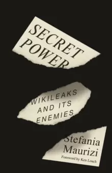 Image of Secret Power : WikiLeaks and Its Enemies