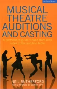 Image of Musical Theatre Auditions and Casting : A performer's guide viewed from both sides of the audition table