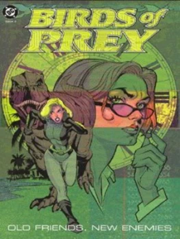 Image of Birds of Prey. book 2 Old Friends New Enemies by Chuck Dixon and Greg Land Paperback