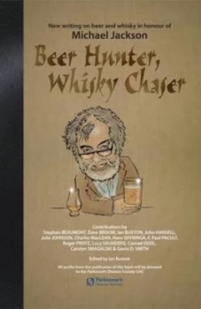 Image of Beer Hunter Whisky Chaser by Michael Jackson and Stephen Beaumont and Ian Buxton Hardback
