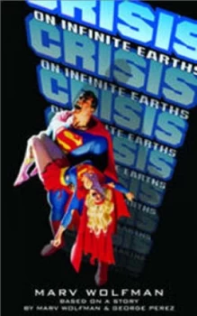 Image of Crisis on Infinite Earths by Marv Wolfman Paperback