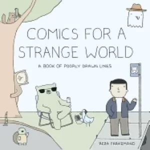Image of comics for a strange world a book of poorly drawn lines