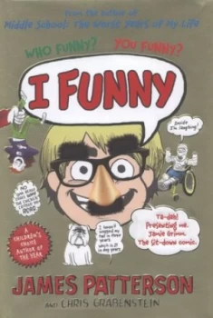 Image of I Funny by James Patterson Hardback