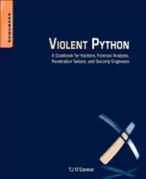 Image of violent python a cookbook for hackers forensic analysts penetration testers