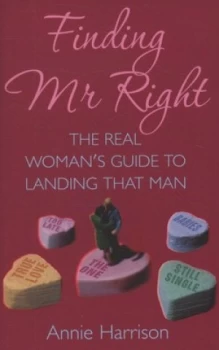 Image of Finding Mr Right by Annie Harrison Hardback