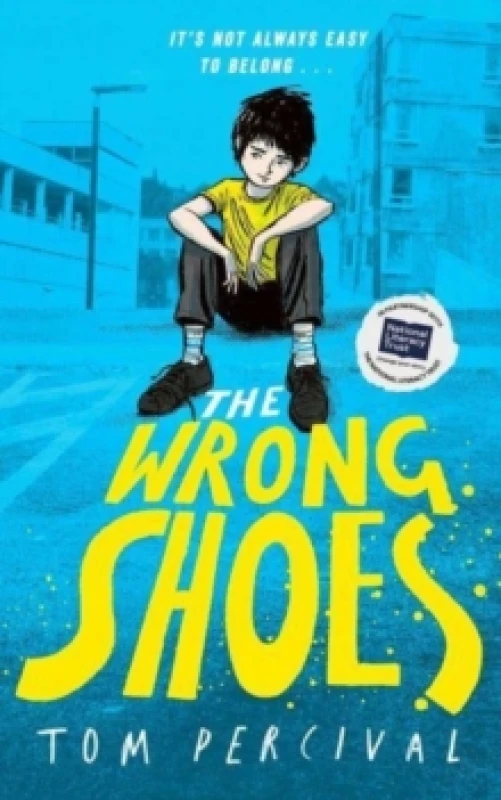 Image of The Wrong Shoes : The vital new novel from the bestselling creator of Big Bright Feelings Hardback