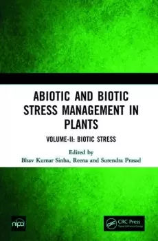 Image of Abiotic and Biotic Stress Management in Plants Volume-II: Biotic Stress