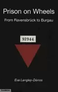 Image of prison on wheels from ravensbrueck to burgau