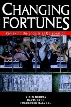 Image of Changing Fortunes by Nitin Nohria Hardback