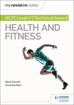 Image of NCFE level 1/2 technical award in health and fitness - Mark A. Powell - Paperback - Used