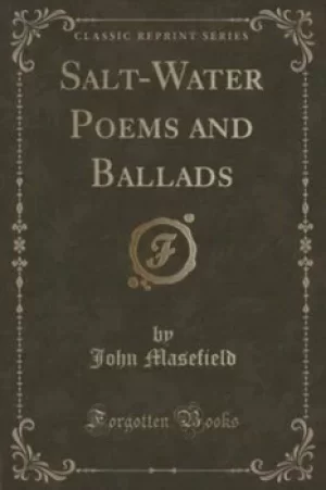 Image of Salt-Water Poems and Ballads Classic Reprint by John Masefield