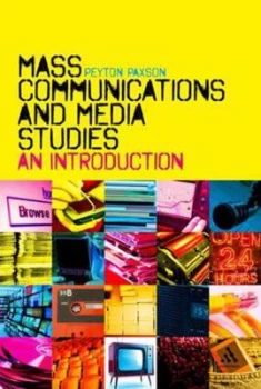 Image of Mass Communications and Media Studies by Peyton Paxson Paperback
