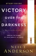Image of victory over the darkness study guide realize the power of your identity in