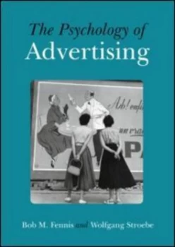 Image of The Psychology of Advertising by Bob M Fennis Hardback