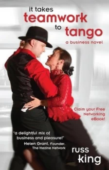 Image of It Takes Teamwork to Tango by Russ King Paperback