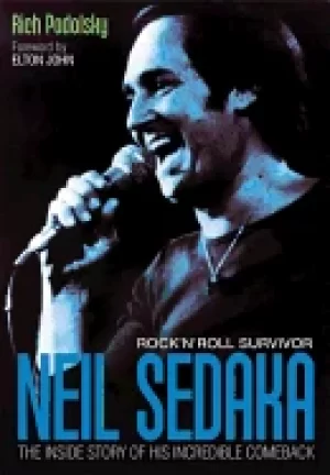 Image of neil sedaka rocknroll survivor the inside story of his incredible comeback
