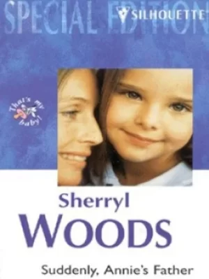 Image of Suddenly Annies father by Sherryl Woods