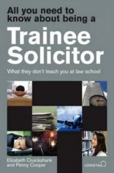 Image of All You Need to Know about Being a Trainee Solicitor by Elizabeth Cruickshank and Penny Cooper Paperback