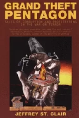 Image of grand theft pentagon tales of corruption and profiteering in the war on ter