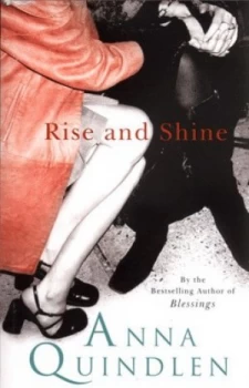 Image of Rise and Shine by Anna Quindlen Paperback