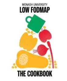 Image of Monash University Low FODMAP : The Cookbook