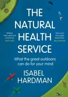 Image of The Natural Health Service : How Nature Can Mend Your Mind