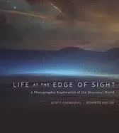 Image of life at the edge of sight a photographic exploration of the microbial world