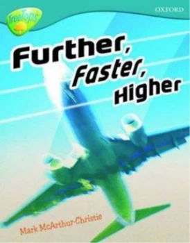 Image of Oxford Reading Tree Level 9 Treetops Non-Fiction Further Faster Higher by Mark Mcarthur-Christie Paperback