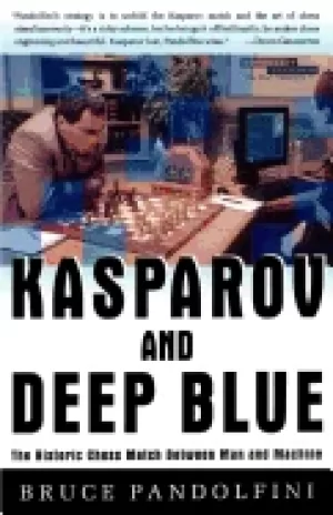 Image of kasparov and deep blue the historic chess match between man and machine