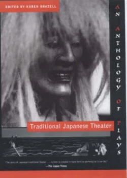 Image of Traditional Japanese Theater by Karen Brazell Hardback
