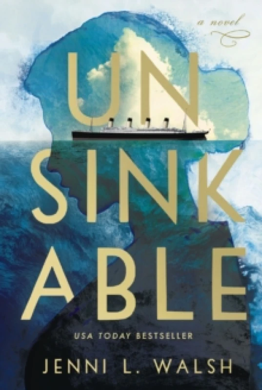 Image of Unsinkable : A Novel Paperback / softback
