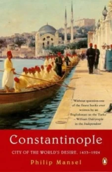 Image of Constantinople. by Philip Mansel Paperback