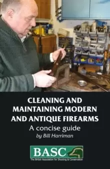 Image of The BASC Handbook of Firearms : Care and Maintenance