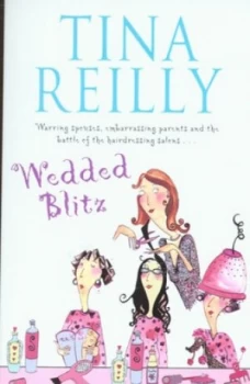 Image of Wedded Blitz by Tina Reilly Paperback