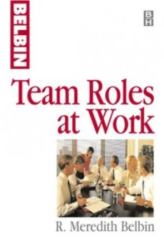 Image of Team Roles at Work by R Meredith Belbin Paperback