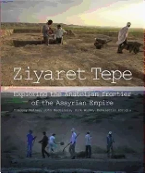Image of ziyaret tepe exploring the anatolian frontier of the assyrian empire