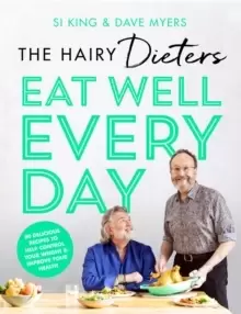 Image of The Hairy Dieters' Eat Well Every Day : 80 Delicious Recipes To Help Control Your Weight & Improve Your Health