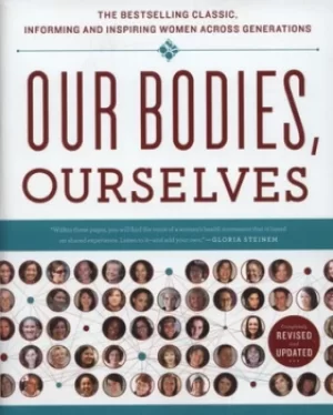 Image of Our bodies ourselves by BOSTON WOmens HEALTH BOO