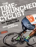 Image of time crunched cyclist race winning fitness in 6 hours a week 3rd ed