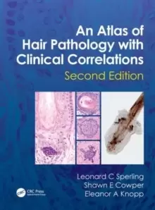 Image of An Atlas of Hair Pathology with Clinical Correlations