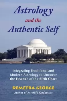 Image of Astrology and the Authentic Self by Demetra George