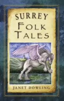 Image of Surrey folk tales by Janet Dowling