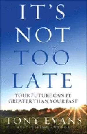 Image of its not too late your future can be greater than your past